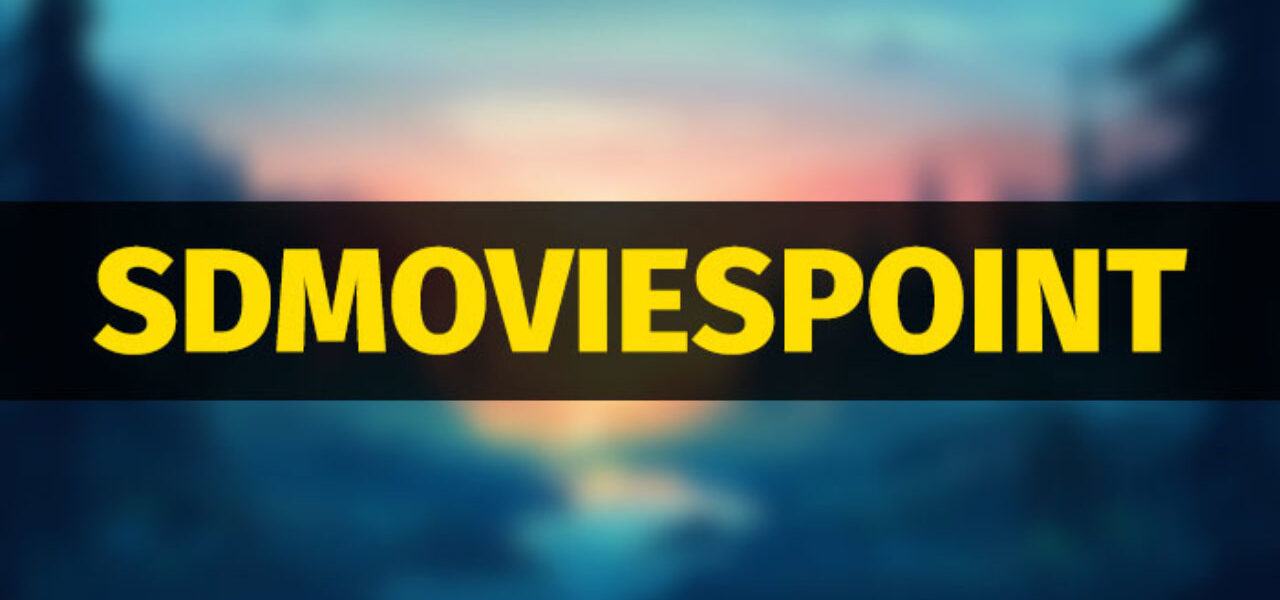 Sdmoviespoint Download Full Best HD Movies 2023